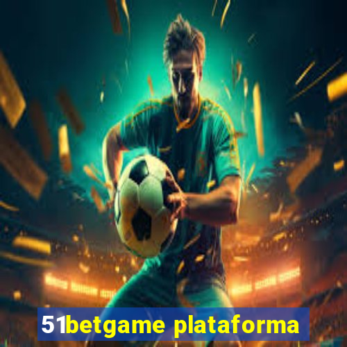 51betgame plataforma